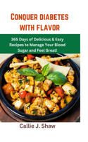 Conquer Diabetes with Flavor