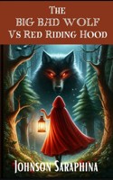The Big Bad Wolf vs. Red Ridding Hood