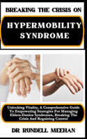 Breaking the Crisis on Hypermobility Syndrome