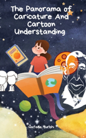 Panorama of Caricature And Cartoon Understanding