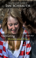 Vacillating Brown and Black