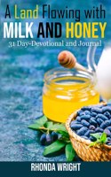 Land Flowing with Milk and Honey