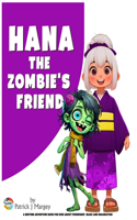 Hana the Zombie's Friend