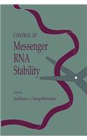 Control of Messenger RNA Stability