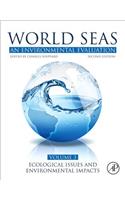 World Seas: An Environmental Evaluation: Volume III: Ecological Issues and Environmental Impacts