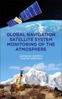 Global Navigation Satellite System Monitoring of the Atmosphere