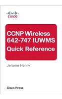 CCNP Wireless (642-747 IUWMS) Quick Reference