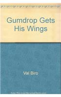 Gumdrop Gets His Wings (Picture Puffin)