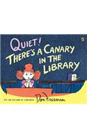 Quiet! There's a Canary in the Library