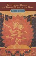 Hidden History of the Tibetan Book of the Dead
