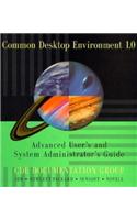 Common Desktop Environment 1.0: Advanced User's and System Administrator's Guide