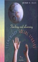 Teaching and Learning Elementary Social Studies