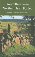 Storytelling on the Northern Irish Border