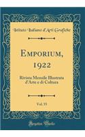 Emporium, 1922, Vol. 55: Rivista Mensile Illustrata d'Arte E Di Coltura (Classic Reprint)