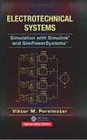 Electrotechnical Systems : Simulation with Simulink® and SimPowerSystems? (Special Indian Edition-2019)