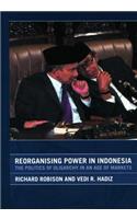 Reorganising Power in Indonesia