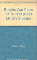 BRITAINS WAR PLANS 1919-1939