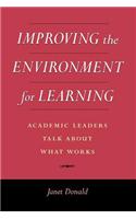 Improving the Environment for Learning: Academic Leaders Talk About What Works(English)