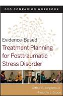 Evidence-Based Treatment Planning for Posttraumatic Stress Disorder