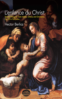 L'enfance Du Christ, Sacred Trilogy