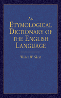 An Etymological Dictionary of the English Language: (Dover Language Guides)