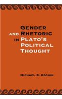 Gender and Rhetoric in Plato's Political Thought