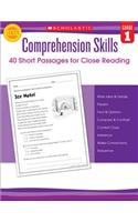 Comprehension Skills: 40 Short Passages for Close Reading: Grade 1