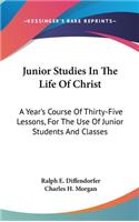 Junior Studies In The Life Of Christ
