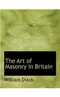 The Art of Masonry in Britain
