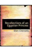 Recollections of an Egyptian Princess