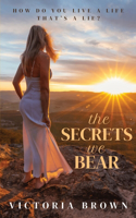 Secrets We Bear