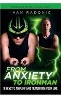 From Anxiety To Ironman