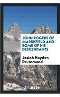 John Rogers of Marshfield and Some of His Descendants