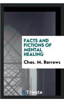 Facts and Fictions of Mental Healing