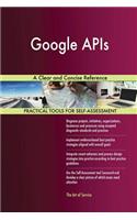 Google APIs A Clear and Concise Reference
