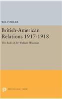 British-American Relations 1917-1918