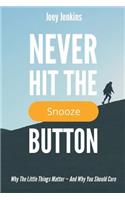 Never Hit the Snooze Button