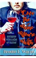 Love the Wine You're With