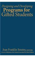 Designing and Developing Programs for Gifted Students