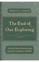 End Of Our Exploring, The