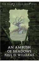 Ambush of Shadows
