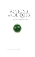 Actions and Objects from Hobbes to Richardson