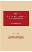 Loyalists in the Southern Campaign of the Revolutionary War. Volume III