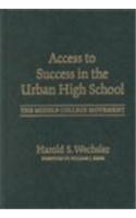 Access to Success in the Urban High School