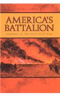 America's Battalion: Marines in the First Gulf War