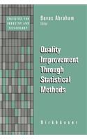 Quality Improvement Through Statistical Methods