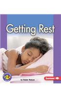 Getting Rest: (Pull Ahead Books — Health)