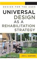Universal Design as a Rehabilitation Strategy