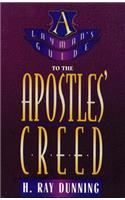 Layman's Guide to the Apostles' Creed