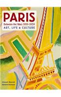 Paris Between the Wars 1919-1939: Art, Life & Culture